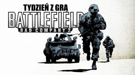 Tydzień z grą Battlefield: Bad Company 2
