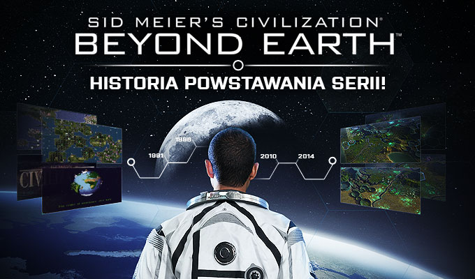 Tydzień z Civilization: Beyond Earth - Historia powstawania serii