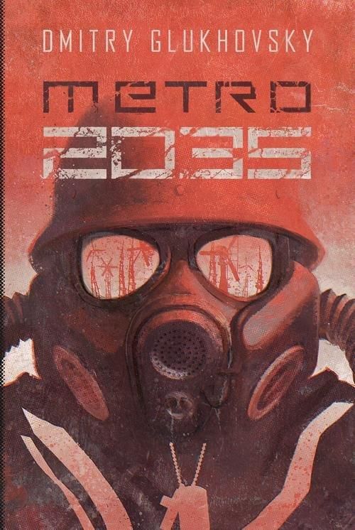 Dmitry Glukhovsky - Metro 2035 - recenzja 