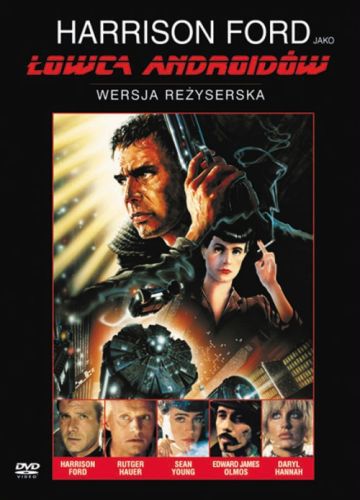 Łowca Androidów (1982) - reż. Ridley Scott, Kanon Cyberpunka - książki, filmy i komiksy, które trzeba znać